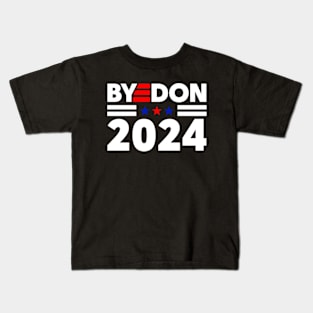 ByeDon 2024 Funny Joe Biden President Kids T-Shirt